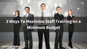 maximise staff training on a minimum budget