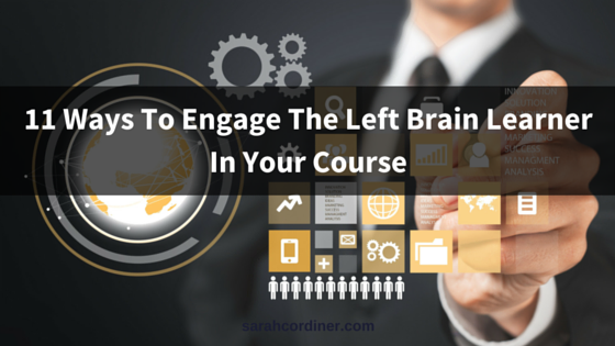 Engage The Left Brain Learner