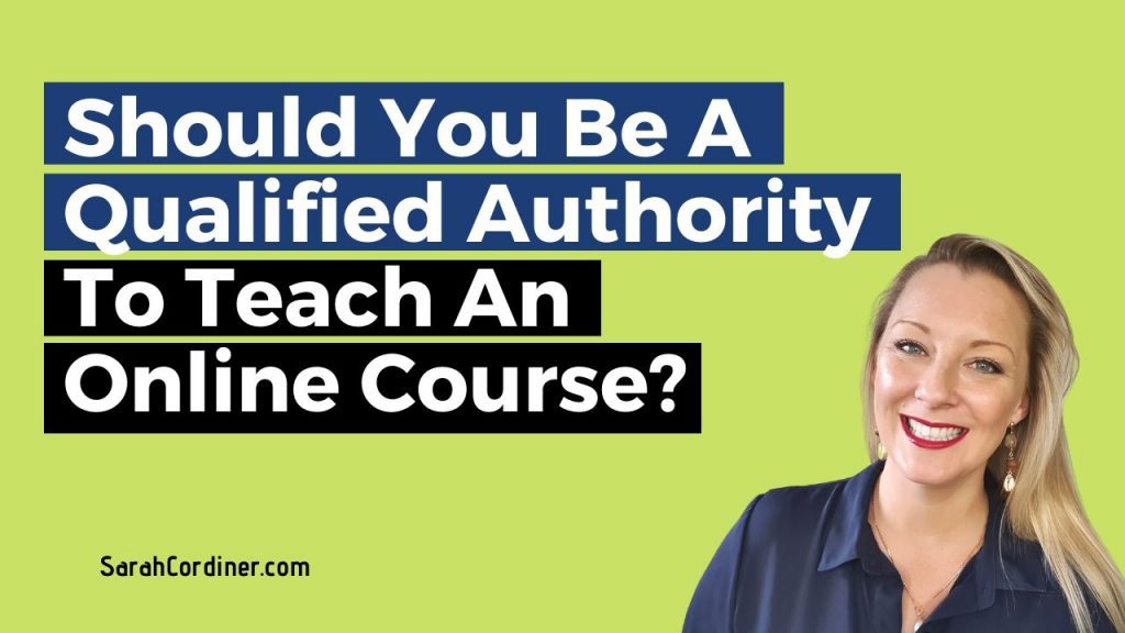 should-you-be-a-qualified-authority-to-teach-an-online-course-sarah