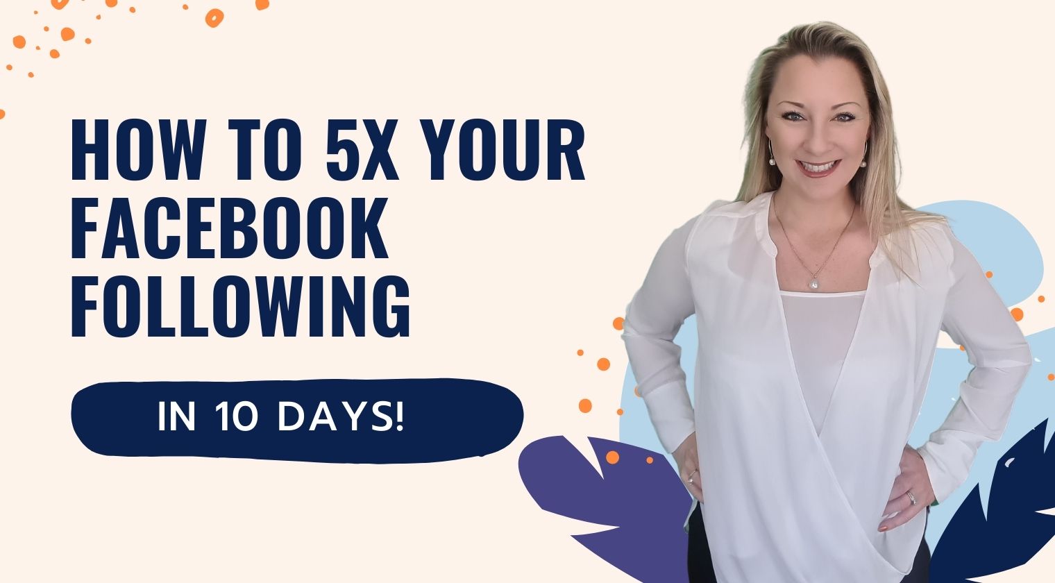 Copy of HOW TO 5 X FACEBOOK FOLLOWING (1520 x 840 px)