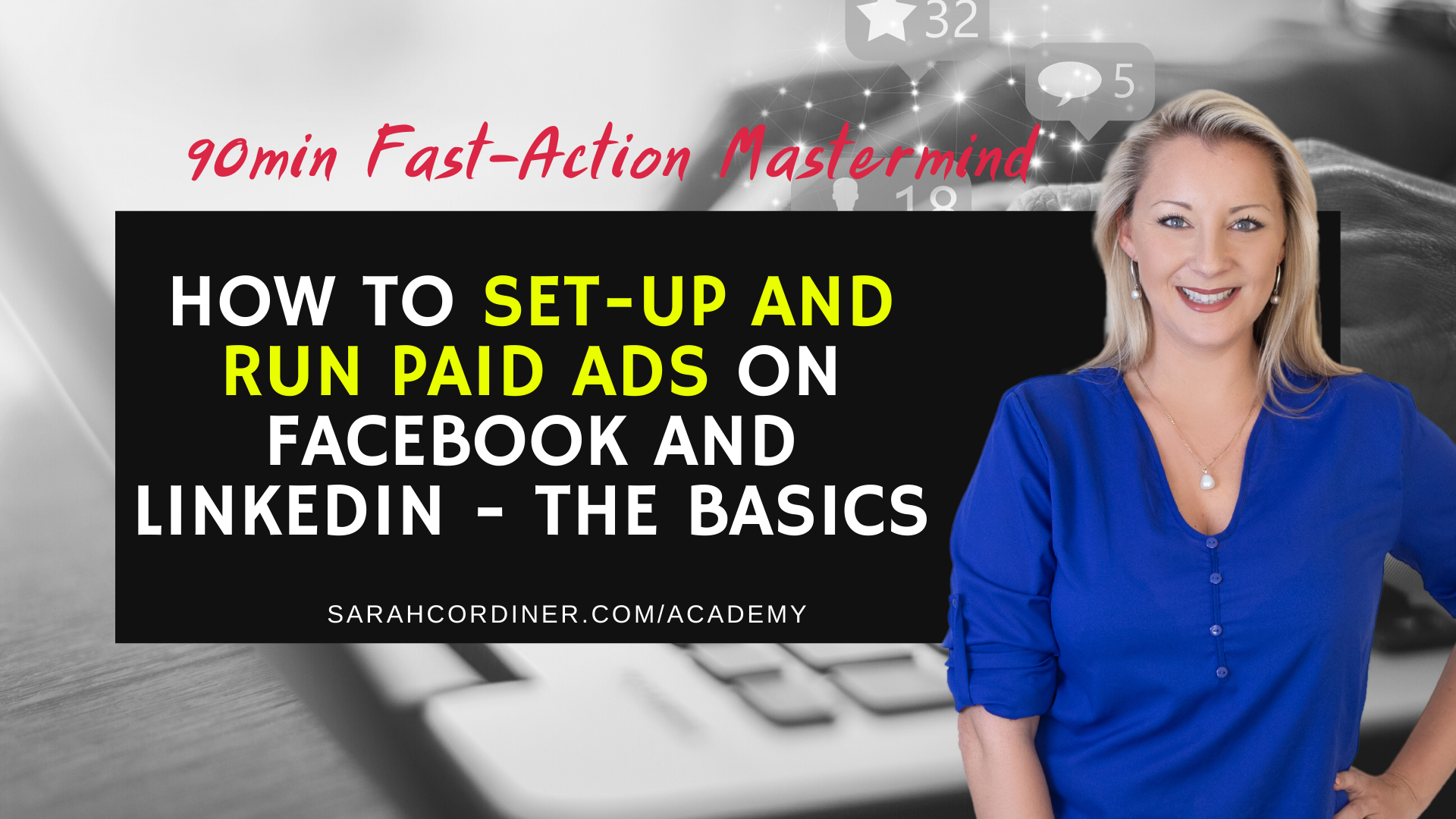 How To Set-Up and Run Paid Ads on Facebook and LinkedIn - The Basics