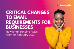 Critical Changes To Email Requirements For Businesses – New Email Sending Rules From 1st February 2024 - sarahcordiner.com