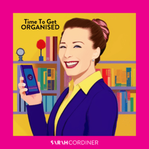 Getting Organised With These Things Will Change Your Business - sarahcordiner.com