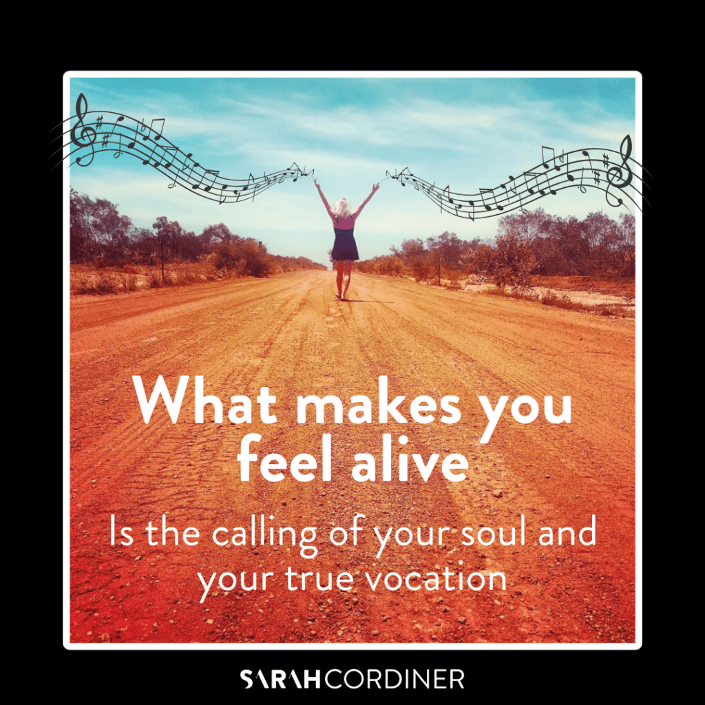 The Song of Your Soul is Your True Calling in Life - sarahcordiner.com