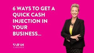 6 ways to get a quick cash injection in your business… - sarahcordiner.com