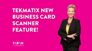 Tekmatix new business card scanner feature! - sarahcordiner.com