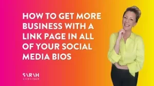 How To Get More Business with a Link Page In All of Your Social Media Bios - sarahcordiner.com