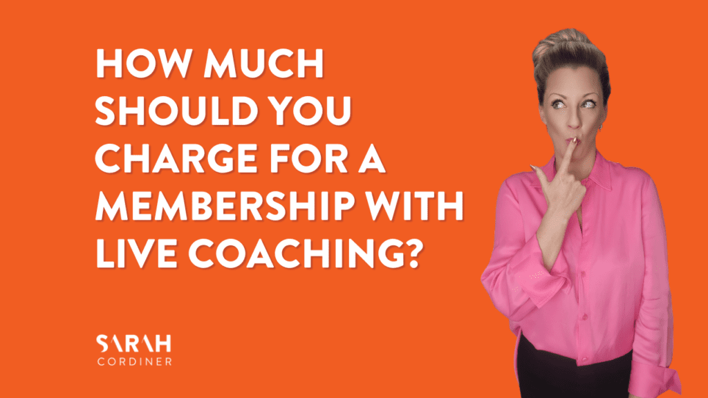 How Much Should You Charge for a Membership with Live Coaching? - sarahcordiner.com