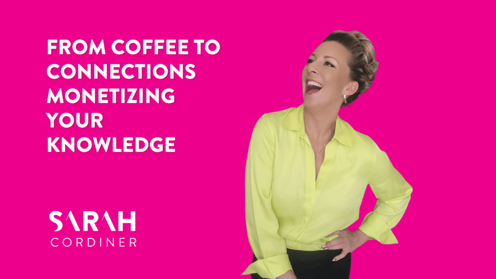 From Coffee to Connections: Monetizing Your Knowledge