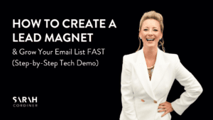 How to Create a Lead Magnet & Grow Your Email List FAST (With Step-by-Step Tech Demo) - sarahcordiner.com