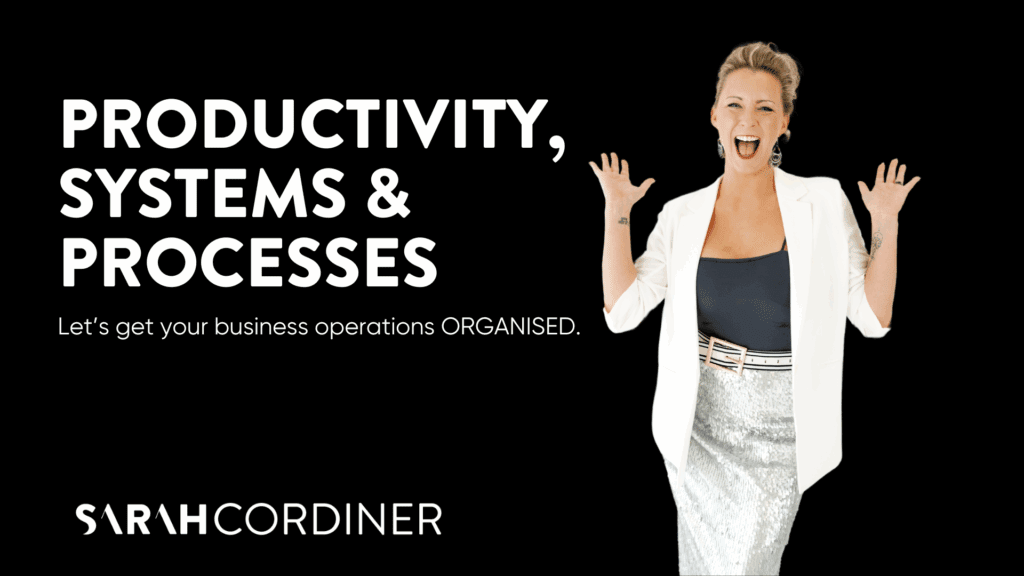 Productivity & Processes Intensive: Systemise Your Business, Automate Your Admin & Hire AI + Virtual Staff To Get Your Life Back - sarahcordiner.com