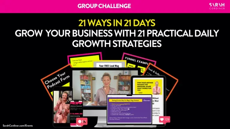 21 Ways in 21 Days Challenge! Grow Your Business with 21 Practical Daily Growth Strategies - Sarahcordiner.com