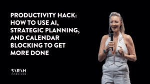 Productivity Hack: How To Use AI, Strategic Planning, and Calendar Blocking to Get More Done - sarahcordiner.com