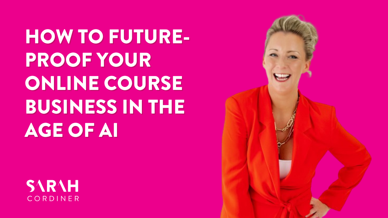 How to Future-Proof Your Online Course Business in the Age of AI