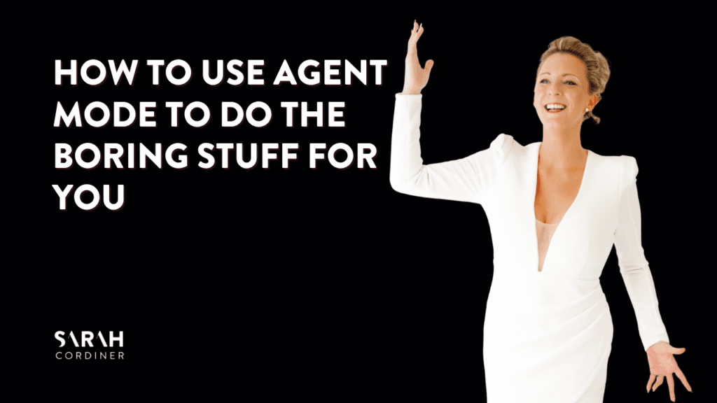 How to Use Agent Mode to Do the Boring Stuff For You