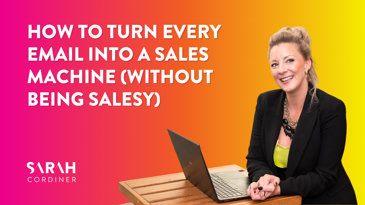 How to Turn Every Email Into a Sales Machine (Without Being Salesy)