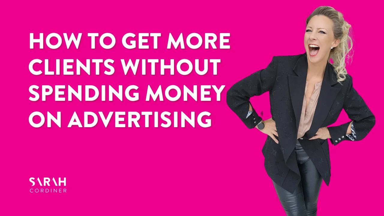 How to Get More Clients Without Spending Money on Advertising
