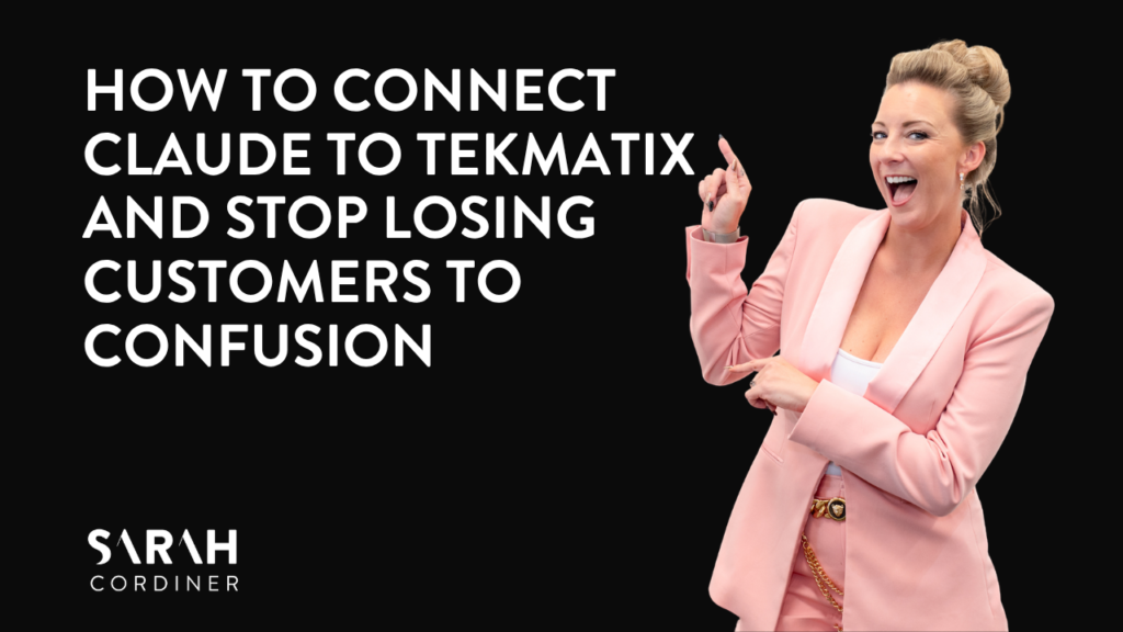 How to Connect Claude to Tekmatix and Stop Losing Customers to Confusion