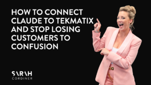 How to Connect Claude to Tekmatix and Stop Losing Customers to Confusion
