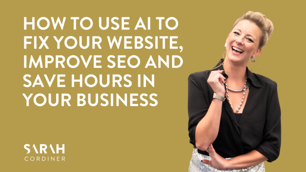 How to Use AI to Fix Your Website, Improve SEO and Save Hours in Your Business