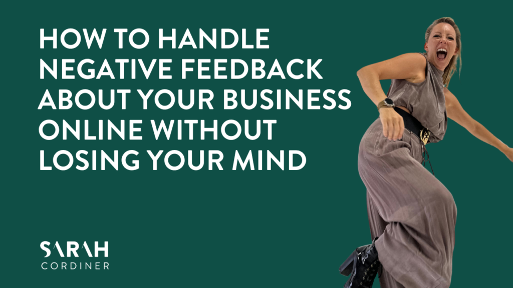 How to Handle Negative Feedback About Your Business Online Without Losing Your Mind