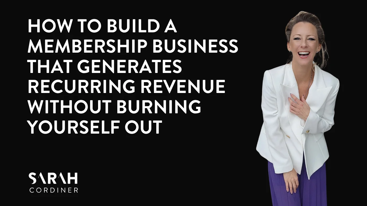 How to Build a Membership Business That Generates Recurring Revenue Without Burning Yourself Out