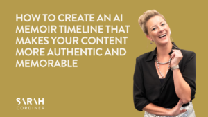 How to Create an AI Memoir Timeline That Makes Your Content More Authentic and Memorable