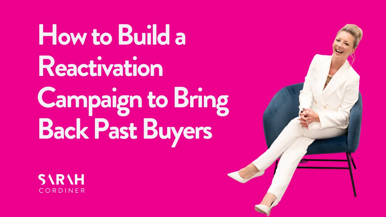 How to Build a Reactivation Campaign to Bring Back Past Buyers