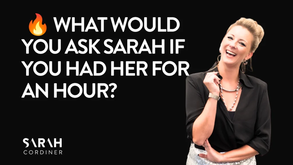 🔥 What would you ask Sarah if you had her for an hour?