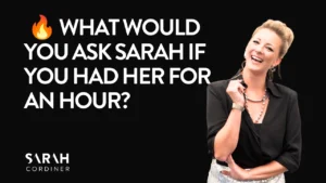 🔥 What would you ask Sarah if you had her for an hour?