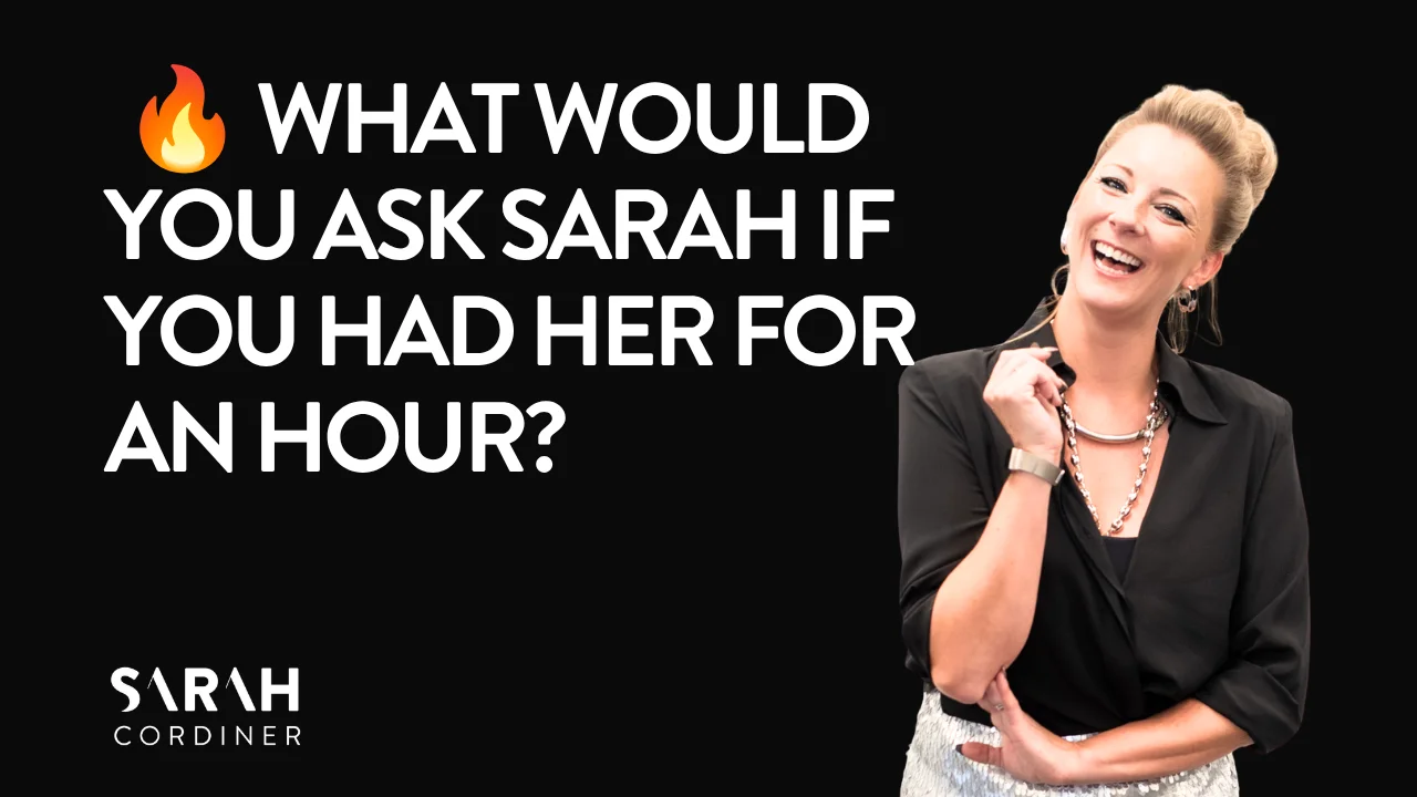 🔥 What would you ask Sarah if you had her for an hour?