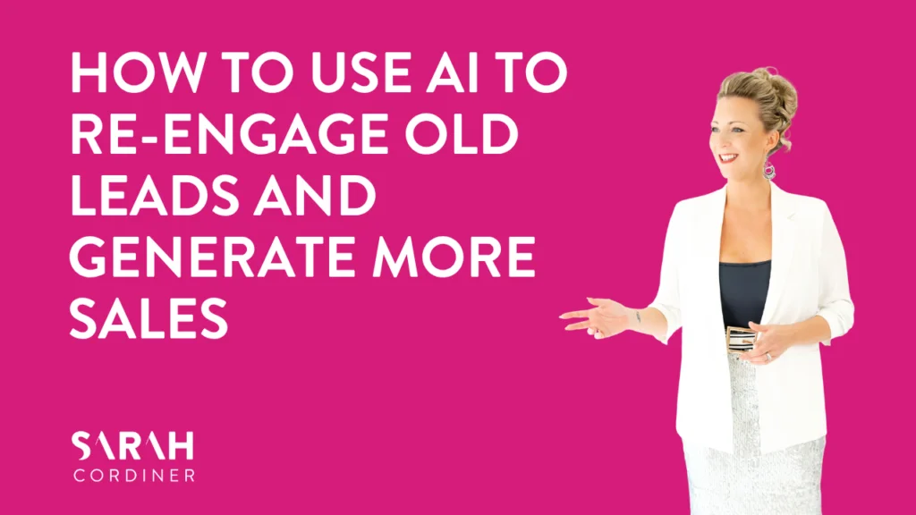 How to Use AI to Re-Engage Old Leads and Generate More Sales