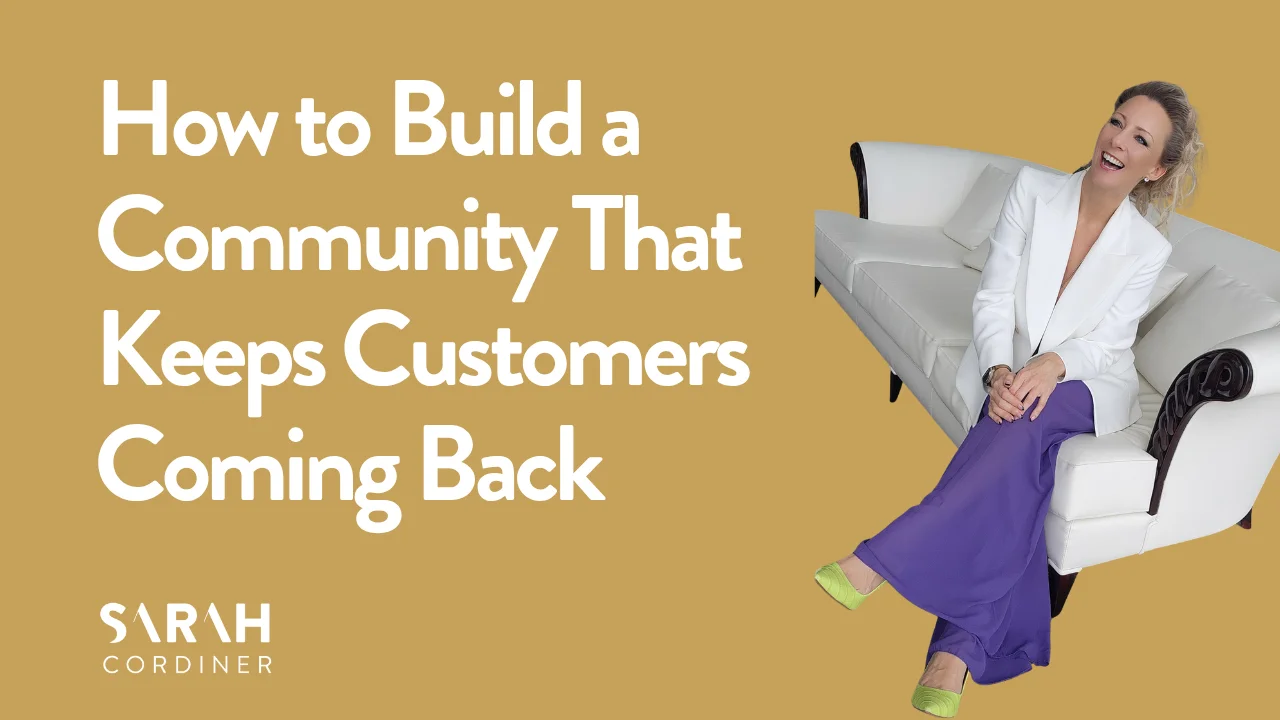 How to Build a Community That Keeps Customers Coming Back