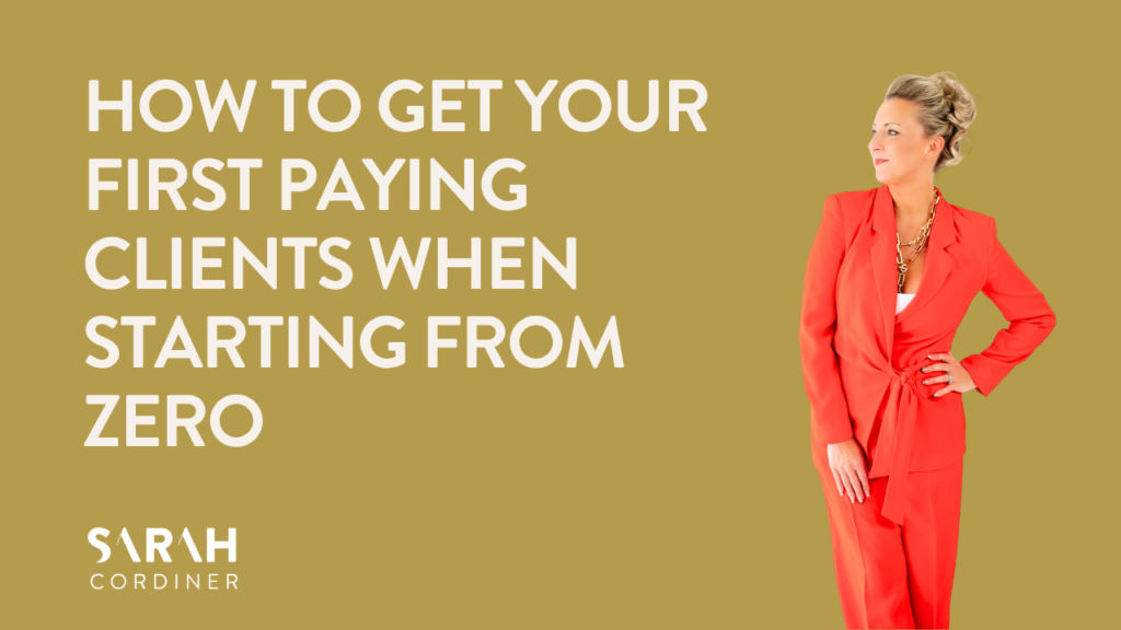 How to Get Your First Paying Clients When Starting from Zero