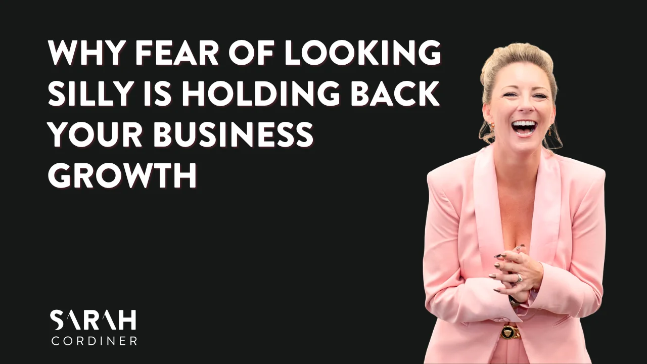 Why Fear of Looking Silly Is Holding Back Your Business Growth