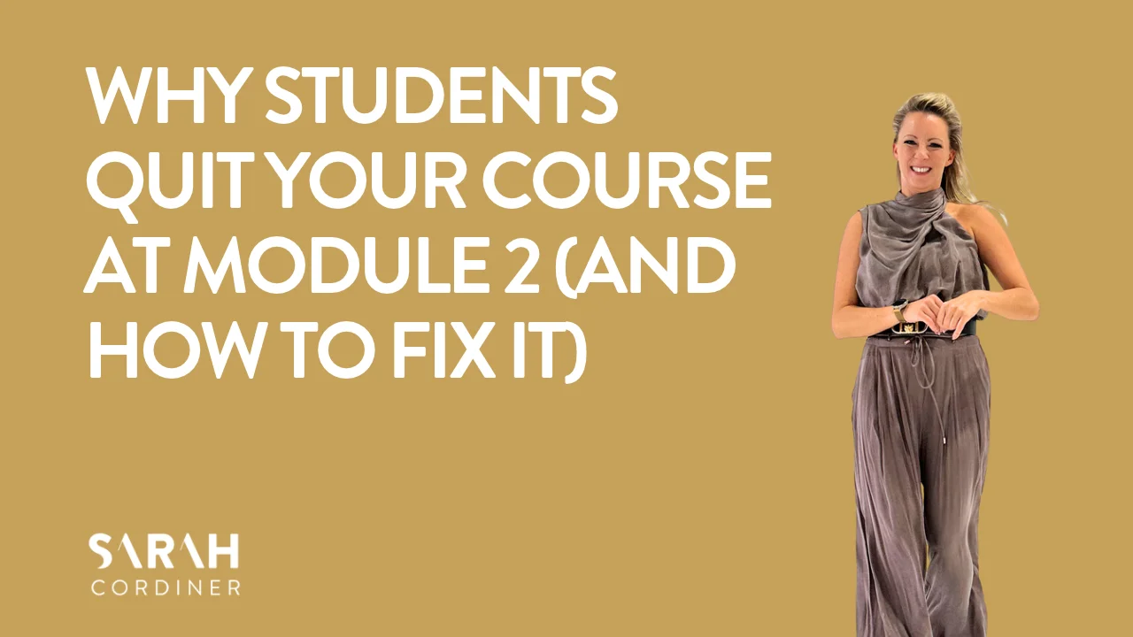 Why Students Quit Your Course at Module 2 (and How to Fix It)