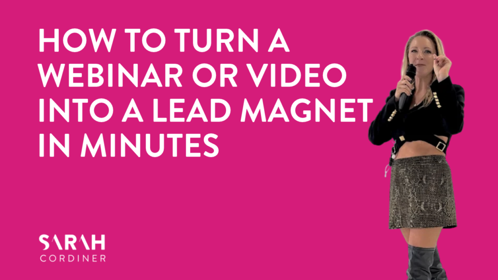 How to Turn a Webinar or Video Into a Lead Magnet in Minutes