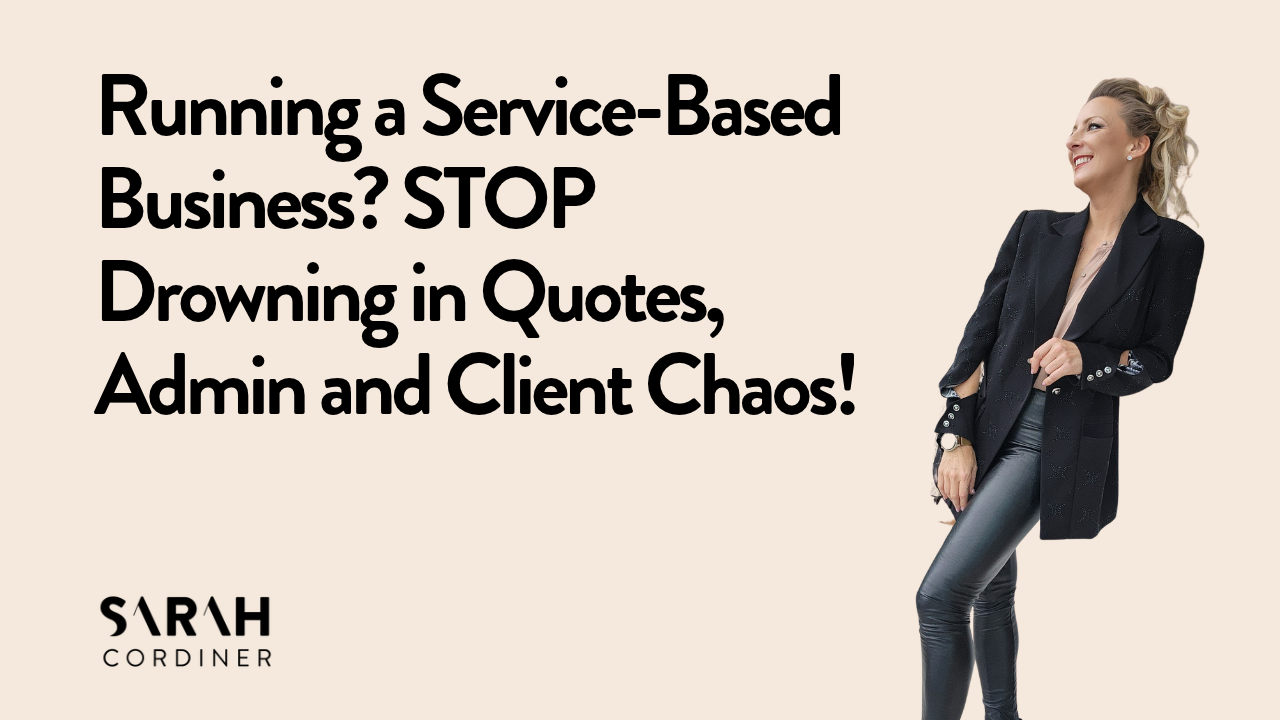 Running a Service-Based Business? STOP Drowning in Quotes, Admin and Client Chaos!
