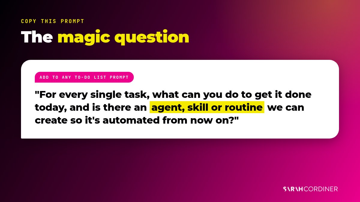 The magic question prompt for AI agents for small business: what can you do today, and what agent, skill or routine can automate it