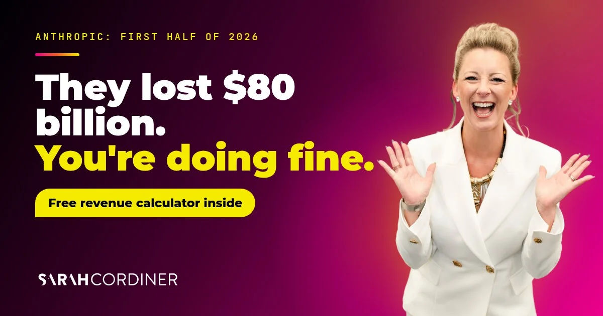 Define business success: Anthropic posted an $80 billion loss in six months, so stop beating yourself up about profit. Sarah Cordiner, business and AI educator