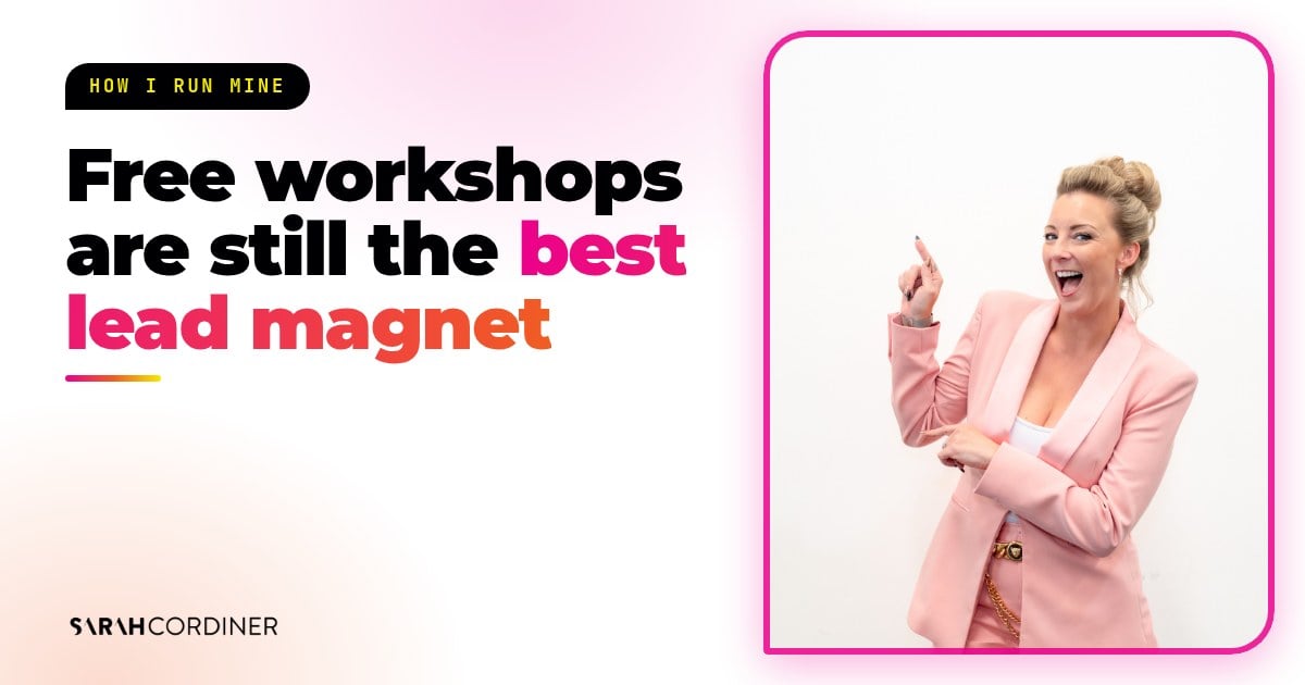 Free online workshops as a lead magnet: how Sarah Cordiner, business and AI educator, runs hers