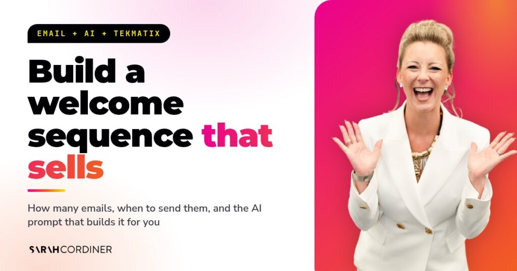How to create a welcome email sequence that sells, with Sarah Cordiner, business and AI educator