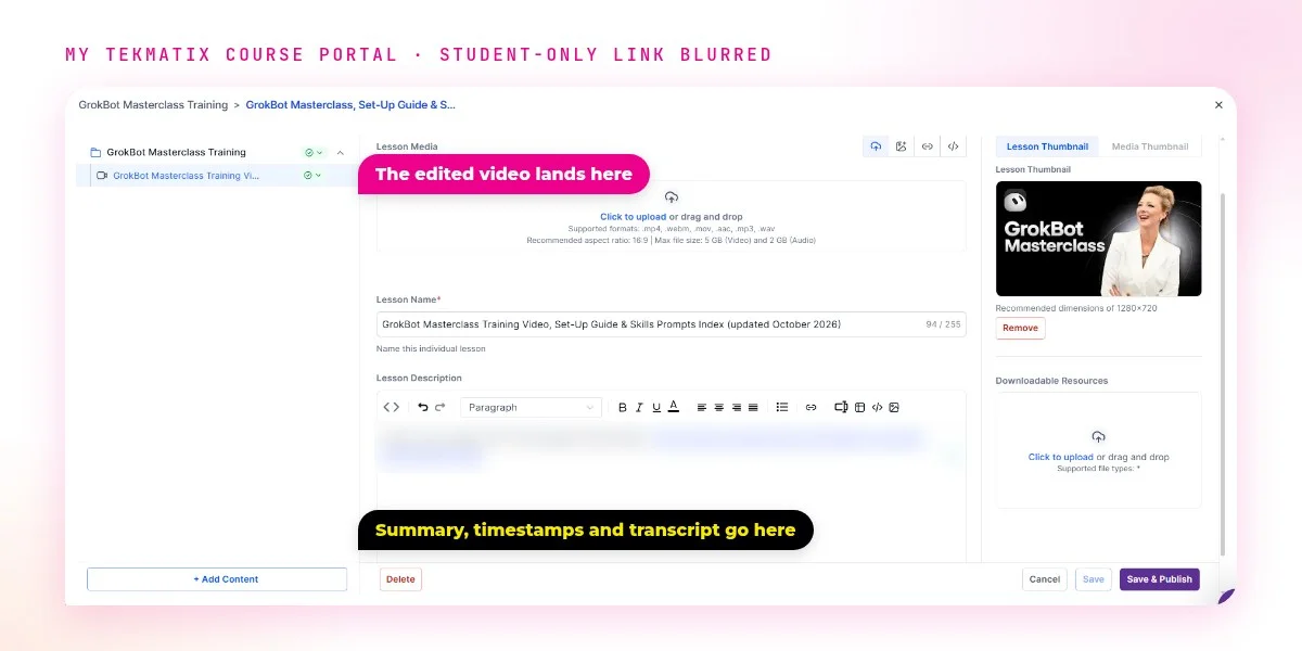 Tekmatix course portal lesson where Sarah Cordiner's AI Course Manager agent uploads the edited course video, with student-only links blurred